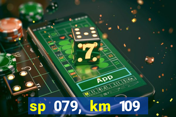 sp 079, km 109 metros 800